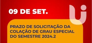 ATENÇÃO: Colação de Grau Especial 2024.2