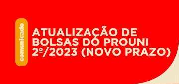 Atualização de bolsas PROUNI 2º/2023 (Novo prazo)