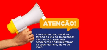 COMUNICADO: Feriado de Dia do Trabalhador