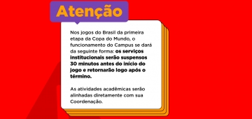 COMUNICADO: funcionamento durante jogos da Seleção Brasileira