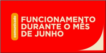 COMUNICADO: Horário de atendimento no mês de junho