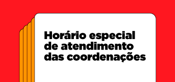 COMUNICADO: Horários de funcionamento das Coordenações de Curso em Julho