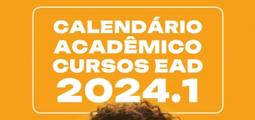 Divulgado o Calendário Acadêmico do EAD para 2024.1