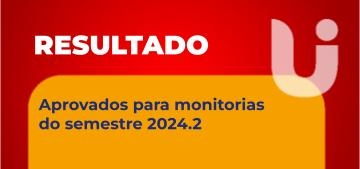Divulgado resultado de Monitorias para semestre 2024.2