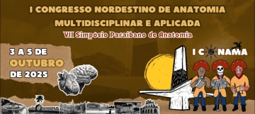 UNIESP sedia o I Congresso Nordestino de Anatomia Multidisciplinar e Aplicada