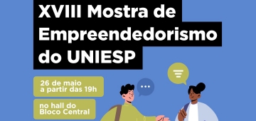XVIII Mostra de Empreendedorismo UNIESP nesta quinta (26)